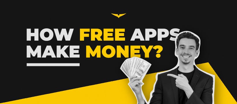 The Hidden Treasure of Free Apps: How Do They Make Money?